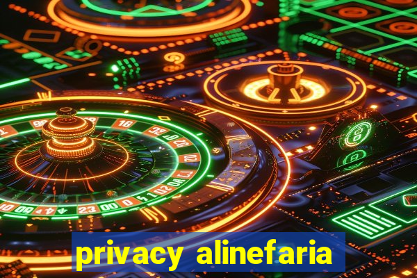 privacy alinefaria